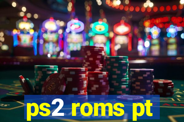 ps2 roms pt-br